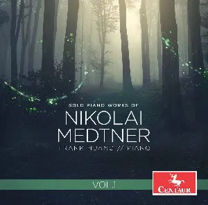 Pochette de Solo Piano Works, Vol. 1 de Nikolai Medtner