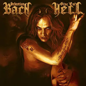 Pochette de Give ’Em Hell de Sebastian Bach