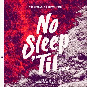 Pochette de Uncharted (Workforce remix) de The Upbeats