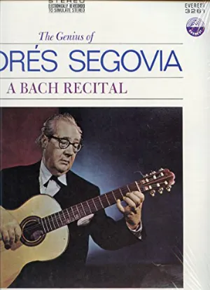 Pochette The Genius of Andres Segovia A Bach Recital
