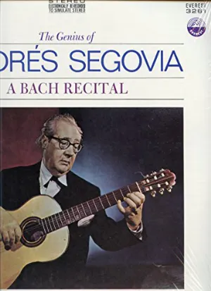 Pochette de The Genius of Andres Segovia A Bach Recital de Andrés Segovia