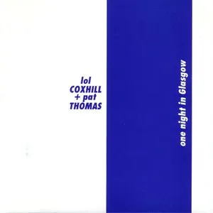 Pochette de One Night In Glasgow de Lol Coxhill - Pat Thomas