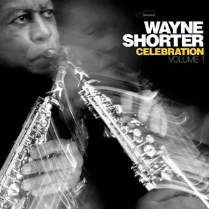 Pochette de Celebration, Volume 1 (Live) de Wayne Shorter
