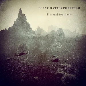 Pochette de Mineral Synthesis de Black Matter Phantasm
