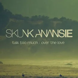 Pochette de Talk Too Much / Over the Love de Skunk Anansie