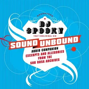 Pochette Sound Unbound: Excerpts and Allegories From the Sub Rosa Archives