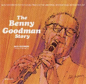 Pochette de The Benny Goodman Story: Music Recorded for the Soundtrack of the Universal-International Motion Picture de Benny Goodman and His Orchestra