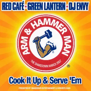 Pochette de Arm & Hammer Man – Cook It Up & Serve ’Em de DJ Green Lantern - Red Café