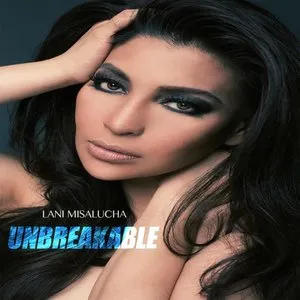 Pochette de Unbreakable de Lani Misalucha