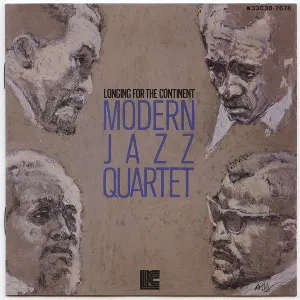 Pochette de Longing for the Continent de The Modern Jazz Quartet