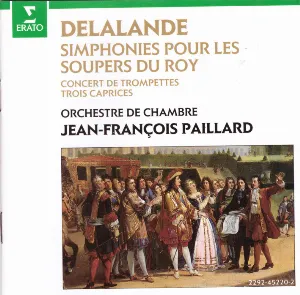 Pochette de Simphonies pour les soupers du Roy de Orchestre de chambre Jean‐François Paillard - Michel‐Richard de Lalande - Jean‐François Paillard