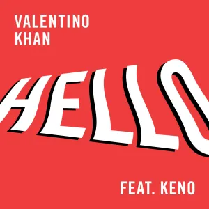 Pochette de Hello de Valentino Khan