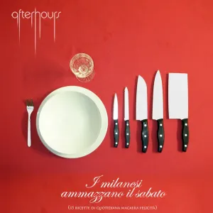 Pochette de I milanesi ammazzano il sabato (14 ricette di quotidiana macabra felicità) de Afterhours