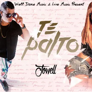 Pochette de Te palto de Jowell