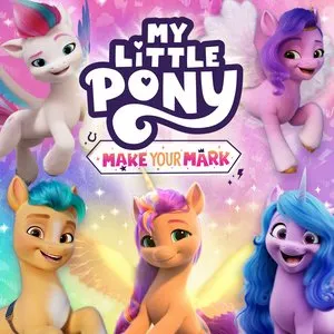 Pochette de Make Your Mark de My Little Pony