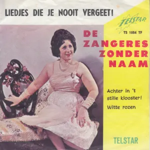 Pochette de Achter in ’t stille klooster / Witte rozen de Zangeres Zonder Naam