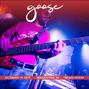 Pochette de 2019-12-14: The Mousetrap, Indianapolis, IN de Goose