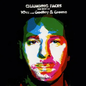 Pochette Changing Faces: The Best of 10cc and Godley & Creme