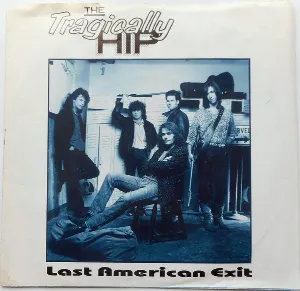 Pochette de Last American Exit de The Tragically Hip