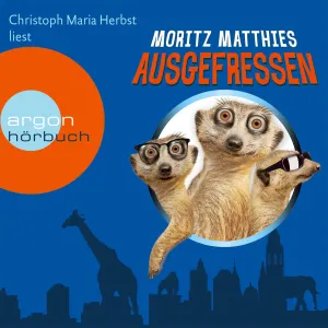 Pochette de Ausgefressen - Erdmännchen-Krimi, Band 1 de Christoph Maria Herbst