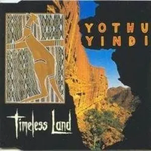 Pochette de Timeless Land de Yothu Yindi