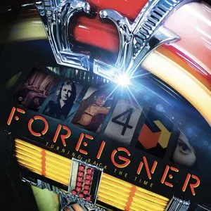 Turning Back the Time - Foreigner en écoute gratuite et illimité sur ...