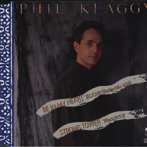Pochette de Be in My Heart de Phil Keaggy