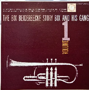 Pochette The Bix Beiderbecke Story, Volume 1: Bix and His Gang