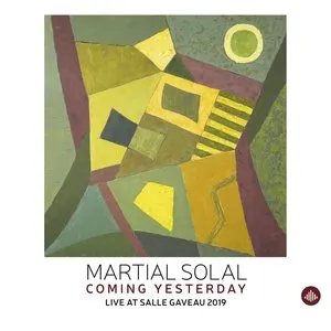 Pochette de Coming Yesterday - Live at Salle Gaveau 2019 de Martial Solal