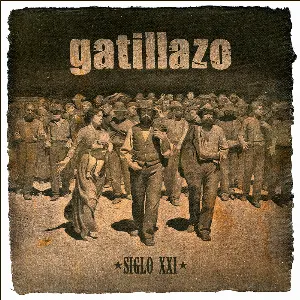 Pochette de Siglo XXI de Gatillazo