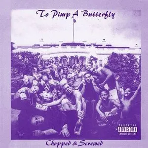 Pochette de To Pimp a Butterfly (Screwed) de Kendrick Lamar