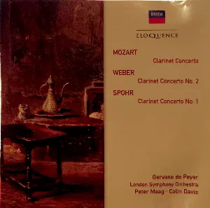 Pochette de Mozart: Clarinet Concerto / Weber: Clarinet Concerto no. 2 / Spohr: Clarinet Concerto no. 1 de Louis Spohr - London Symphony Orchestra - Sir Colin Davis - Peter Maag - Wolfgang Amadeus Mozart - Carl Maria von Weber