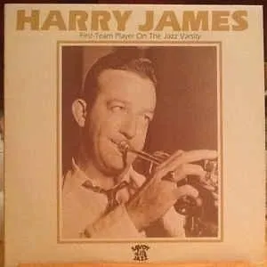 Pochette de First Team Player on the Jazz Varsity de Harry James and His Orchestra