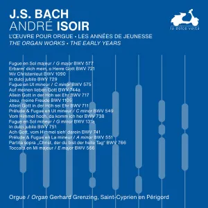 Pochette de The Organ Works: The Early Years, Vol. 2 de Johann Sebastian Bach - André Isoir