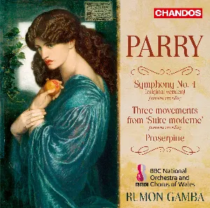 Pochette de Symphony no. 4 / Three movements from “Suite moderne” / Proserpine de BBC National Chorus of Wales - BBC National Orchestra of Wales - Rumon Gamba - Hubert Parry