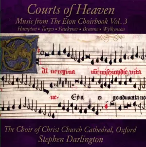 Pochette de Courts of Heaven: Music from The Eton Choirbook Vol. 3 de Stephen Darlington