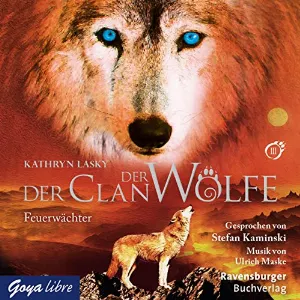 Pochette de Der Clan der Wölfe: 3 Feuerwächter de Stefan Kaminski - Kathryn Lasky