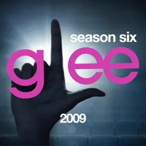 Pochette de Glee, Season 6: 2009 de Glee Cast