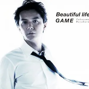 Pochette de Beautiful life / GAME de Masaharu Fukuyama