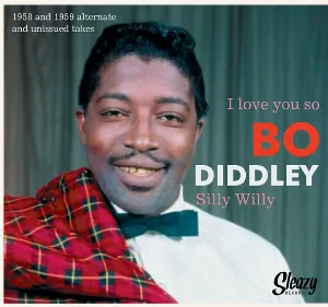 Pochette de I Love You So / Silly Willy de Bo Diddley