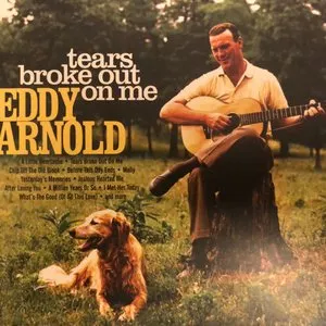 Pochette de Tears Broke Out on Me de Eddy Arnold