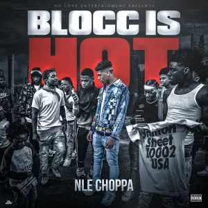 Pochette de BLOCC IS HOT de NLE Choppa
