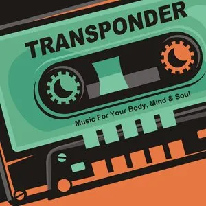 Pochette de Music for Your Body, Mind and Soul de Transponder