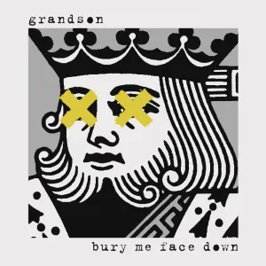 Pochette de Bury Me Face Down de grandson