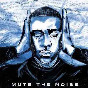 Pochette de Mute the Noise Freestyle de Wiley