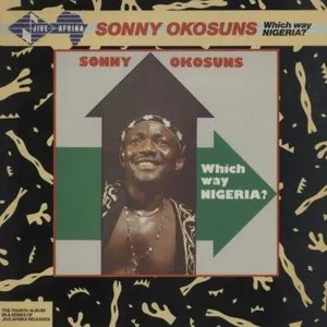 Pochette de Which Way Nigeria? de Sonny Okosun