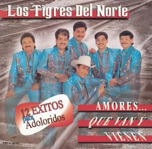 Pochette de Amores... Que Van y Vienen de Los Tigres del Norte