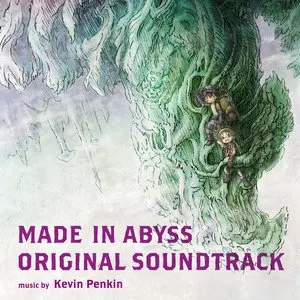 Pochette de MADE IN ABYSS ORIGINAL SOUNDTRACK de Kevin Penkin