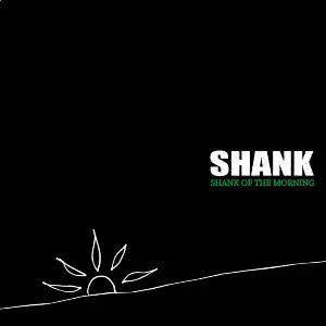 Pochette de SHANK OF THE MORNING de SHANK