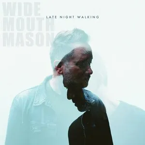 Pochette de Late Night Walking de Wide Mouth Mason